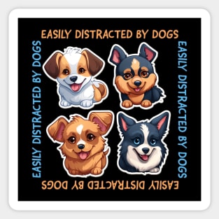 Easily Distracted By Dogs Sticker